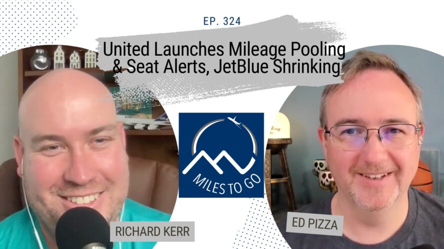 The image is a promotional graphic for a podcast episode. It features two men, each in their own circular frame. The man on the left is labeled "Richard Kerr" and is smiling while speaking into a microphone. The man on the right is labeled "Ed Pizza" and is also smiling. Between them is the podcast logo, which includes a stylized mountain and airplane with the text "Miles to Go." Above the logo, the text reads "EP. 324 United Launches Mileage Pooling & Seat Alerts, JetBlue Shrinking."